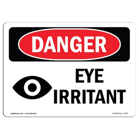 OSHA Danger Sign, Eye Irritant, 18in X 12in Rigid Plastic